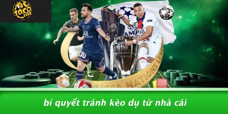 Cách Nhận Biết Kèo Dụ Từ Nhà Cái: Dấu Hiệu Kèo Bẫy Cần Né 4 Cách Nhận Biết Kèo Dụ Từ Nhà Cái