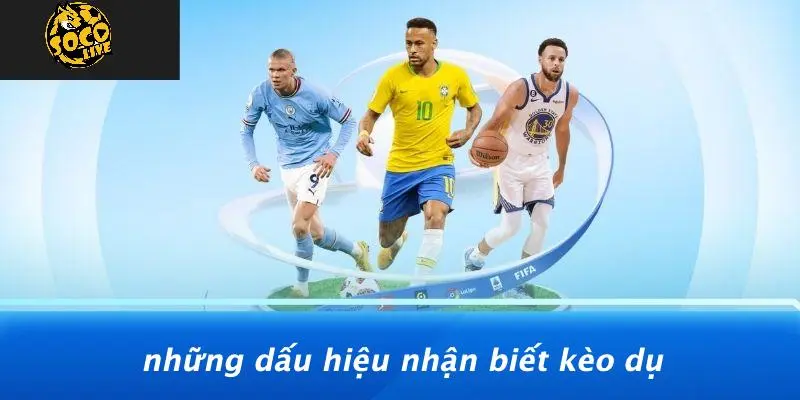 Cách Nhận Biết Kèo Dụ Từ Nhà Cái: Dấu Hiệu Kèo Bẫy Cần Né 3 Cách Nhận Biết Kèo Dụ Từ Nhà Cái