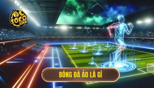 Bóng đá ảo là gì