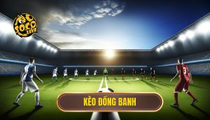 Kèo đồng banh