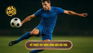 Kỹ thuật sút bóng bằng đầu gối trái