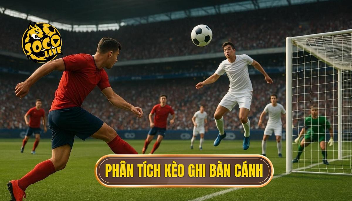 Kèo Cược Đội Ghi Bàn Từ Tình Huống Phối Hợp Cánh: Bí Quyết Thắng Lớn 1 PHNTCH~1