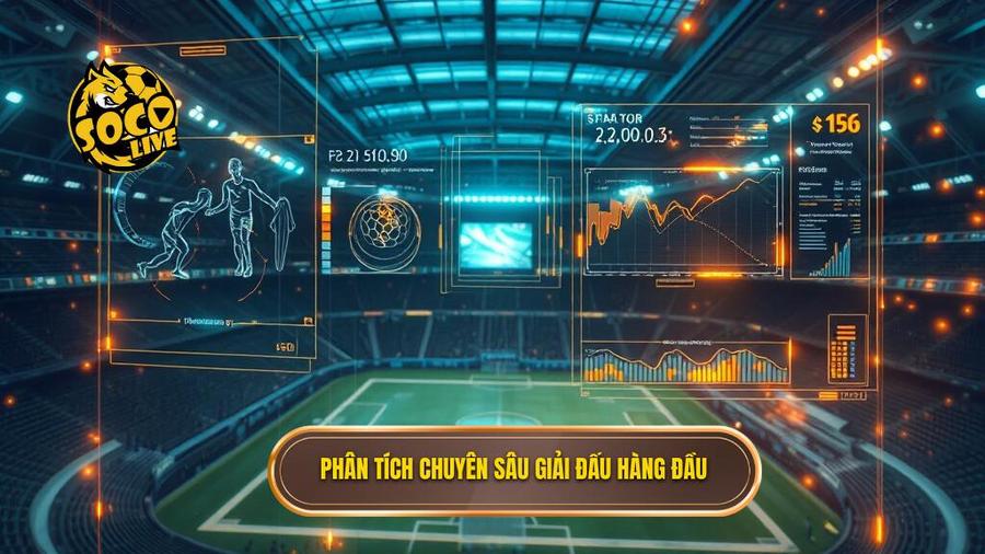 2. Phân tích chuyên sâu giải đấu hàng đầu