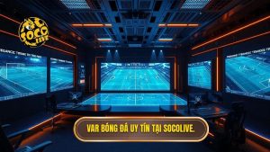 Công nghệ VAR trong bóng đá hoạt động thế nào? Phân tích chi tiết quy trình và tầm ảnh hưởng