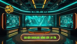 Soi Kèo Bóng Đá Hôm Nay Trên Socolive - Nhận Định Chính Xác 99%